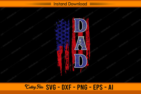 Dad US Flag Graphics for Crafts