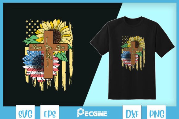 Hope Faith Love American Flag Sunflower Graphics for Crafts