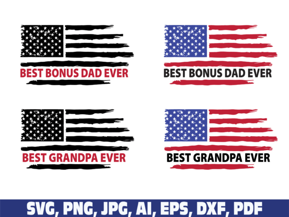 USA Flag Best Bonus Dad Grandpa Ever SVG — Graphics & Crafts